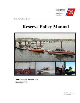 United States Coast Guard Reserve Policy Manual COMDTINST M1001.28D February 2021