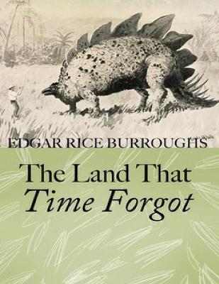 The Land That Time Forgot (Annotated)