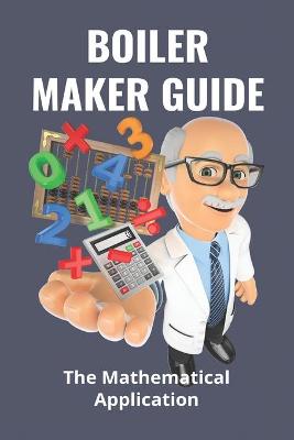 Boiler Maker Guide