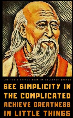 Lao Tzu's Little Book of Selected Quotes