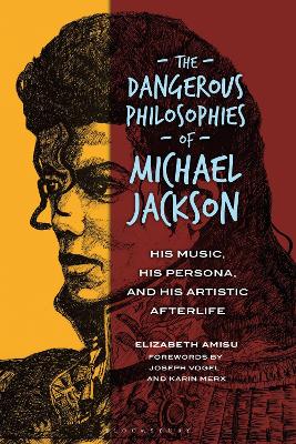 Dangerous Philosophies of Michael Jackson