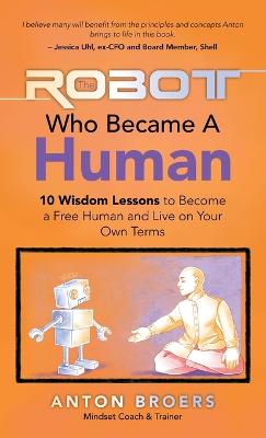 The Robot Who Became a Human