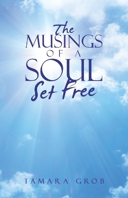 Musings of a Soul Set Free