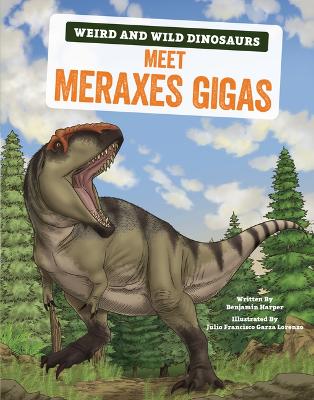 Meet Meraxes Gigas