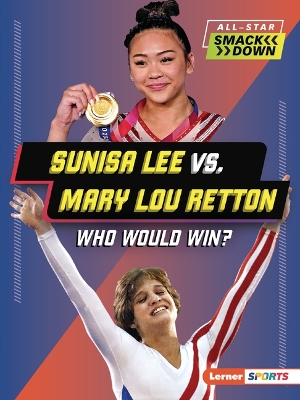 Sunisa Lee vs. Mary Lou Retton