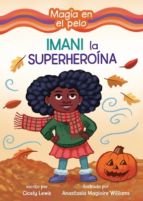 Imani la Superheroina (Imani the Superhero)