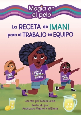 La La receta de Imani para el trabajo en equipo (Imani's Recipe for Teamwork)