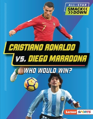 Cristiano Ronaldo vs. Diego Maradona