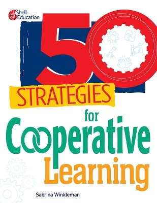 50 Strategies for Cooperative Learning