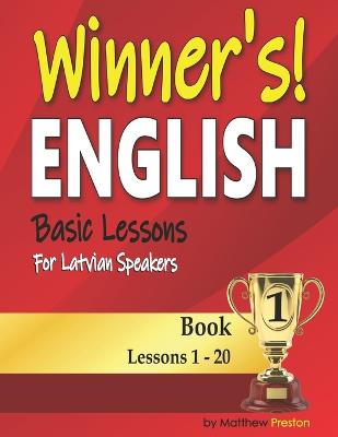 Winner's English - Basic Lessons For Latvian Speakers - Book 1