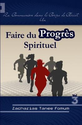 Faire du Progres Spirituel (Volume 3)