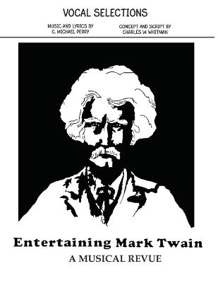 Entertaining Mark Twain - Vocal Selections/Song Book