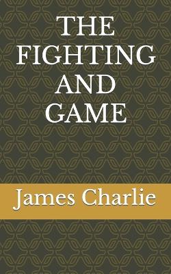 The Fighting and Game