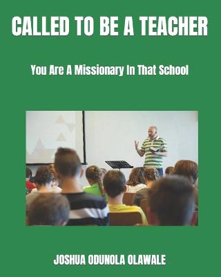 Called to Be a Teacher