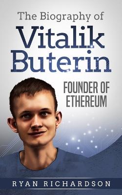Biography of Vitalik Buterin