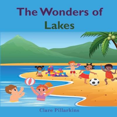 The Wonders of Lakes