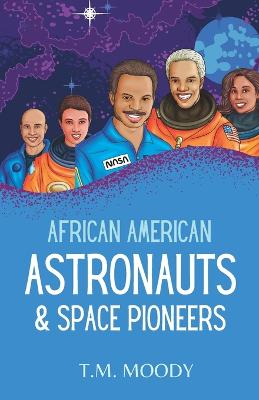 African American Astronauts & Space Pioneers