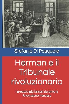 Herman e il Tribunale rivoluzionario