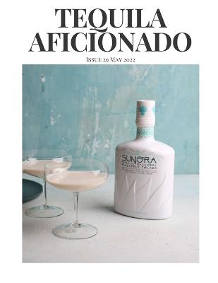 Tequila Aficionado Magazine, May 2022