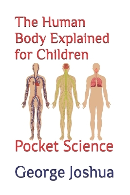 The Human Body Explained for Children