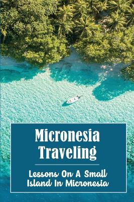 Micronesia Traveling