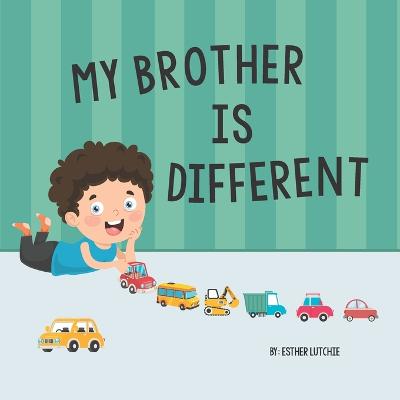 My Brother is Different