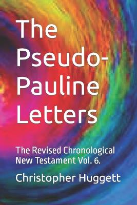 The Pseudo-Pauline Letters