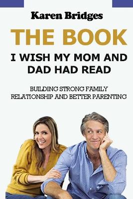Book I Wish My Mom and Dad Had Read