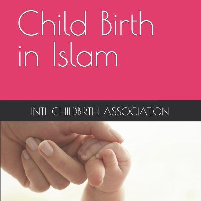 Child Birth in Islam