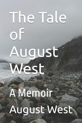 The Tale of August West