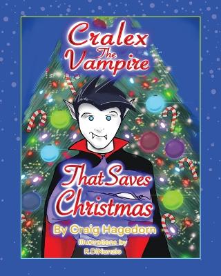 Cralex The Vampire That Saves Christmas