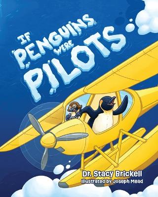 If Penguins Were Pilots