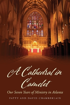 A Cathedral in Camelot