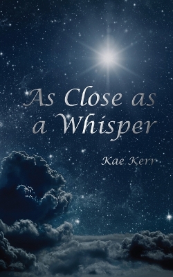 As Close as a Whisper