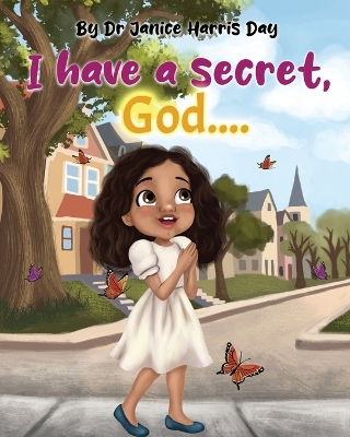 I Have a Secret, God...