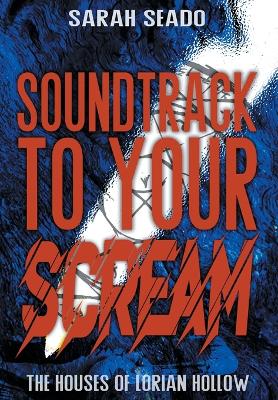 The Soundtrack to Your Scream