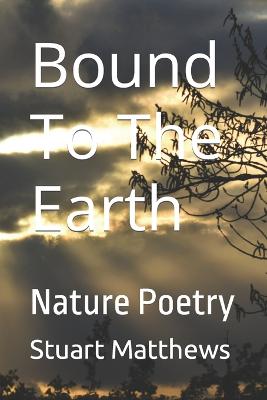 Bound To The Earth