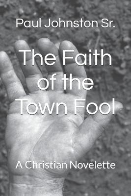 Faith of the Town Fool