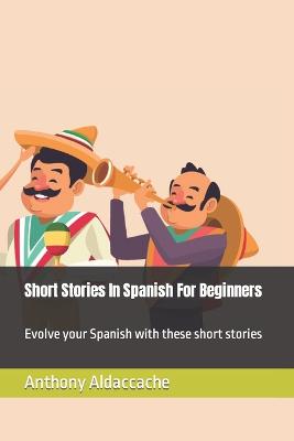 Short Stories In Spanish For Beginners