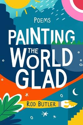 Painting the World Glad
