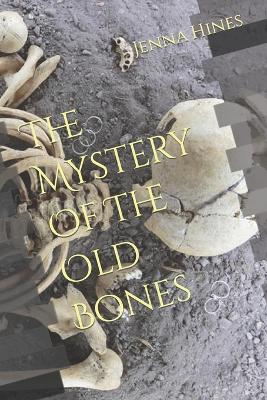 The Mystery of the Old Bones