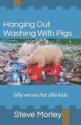 Hanging Out Washing With Pigs