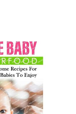 The Baby Superfood