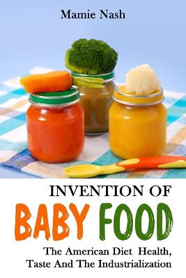 Invention Of Baby Food
