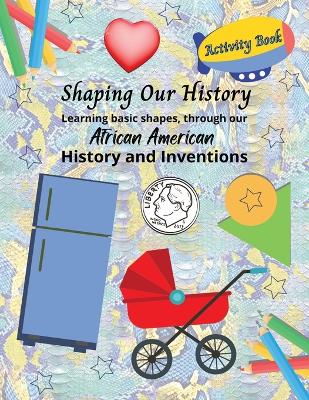 Shaping Our History Activity Book