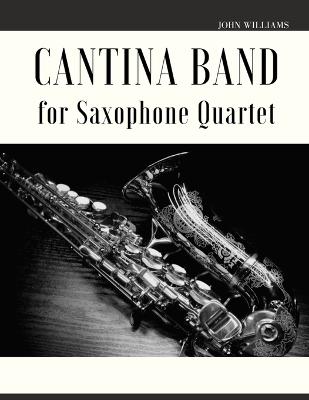 Cantina Band for Saxophone Quartet