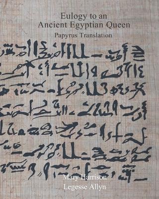 Eulogy to an Ancient Egyptian Queen