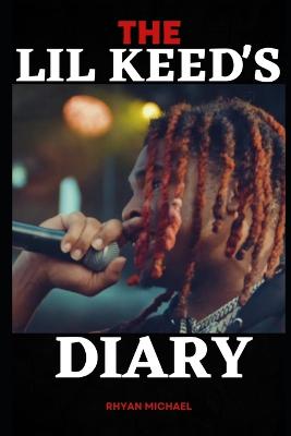 The Lil Keed's Diary