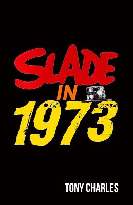 Slade in 1973