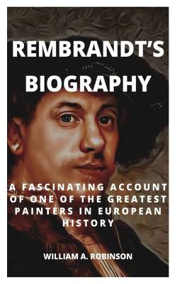 Rembrandt's Biography